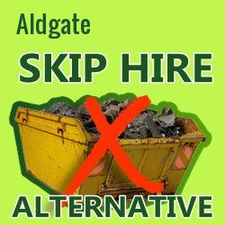 Aldgate skip hire alternative