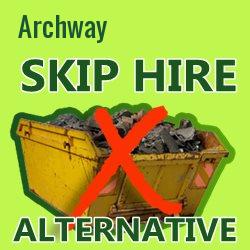 Archway skip hire alternative