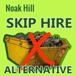Noak Hill skip hire alternative
