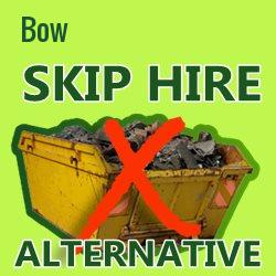 Bow skip hire alternative