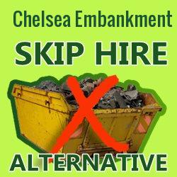 Chelsea Embankment skip hire alternative