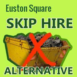 Euston Square skip hire alternative
