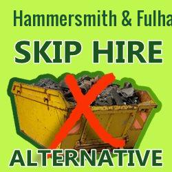 Hammersmith & Fulham skip hire alternative