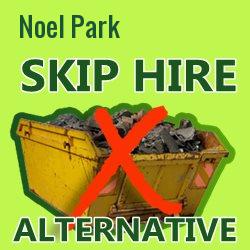 Noel Park skip hire alternative