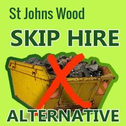 St Johns Wood skip hire alternative