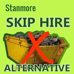 Stanmore skip hire alternative